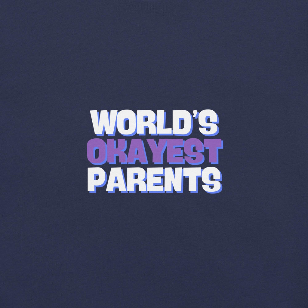 World's Okayest Parents T-Shirt - Swag Me