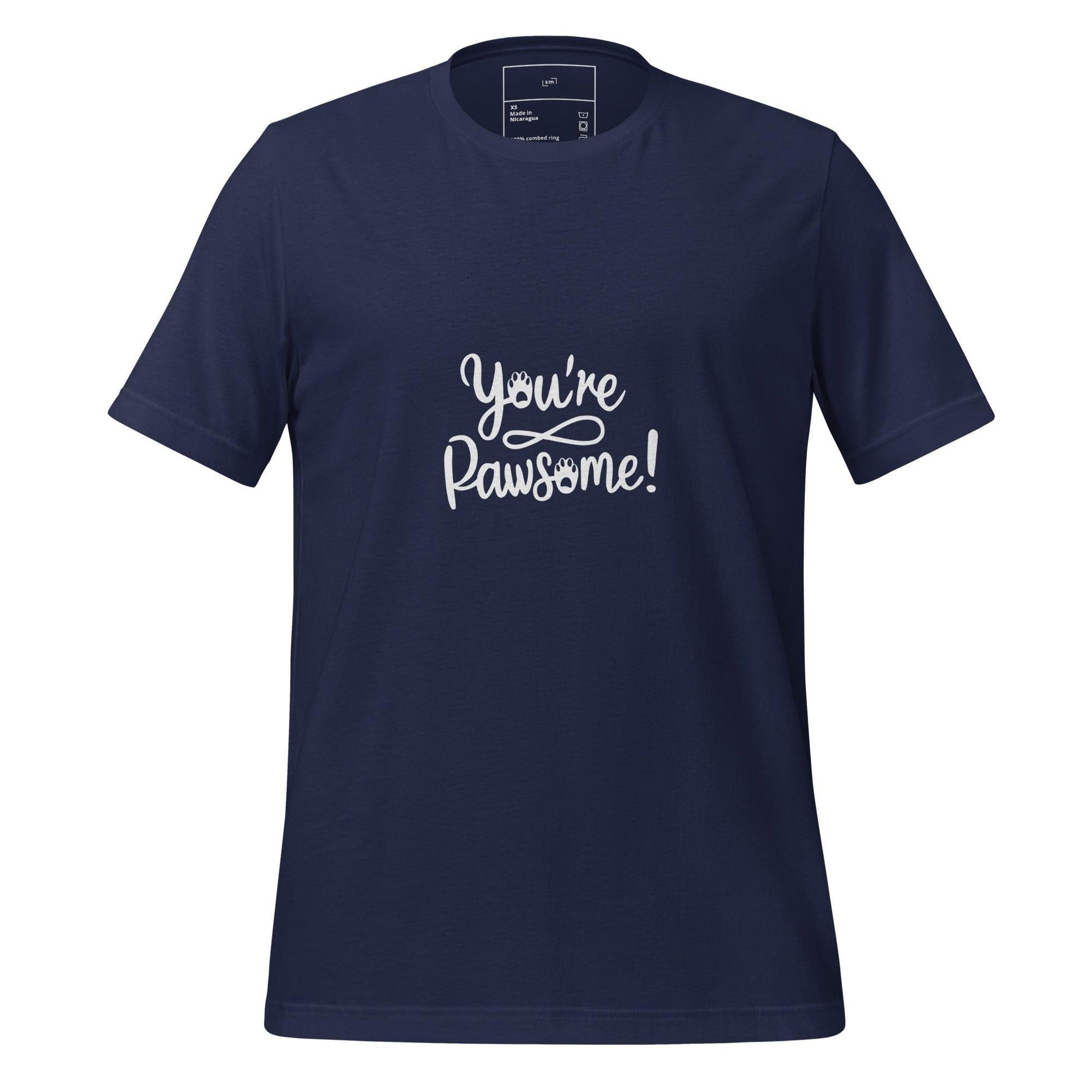 You're Pawsome T-Shirt - Swag Me