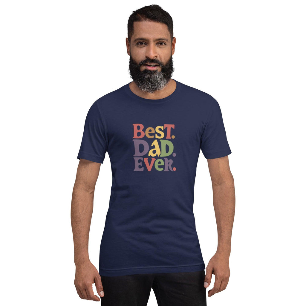 Best Dad Ever T-Shirt - Swag Me