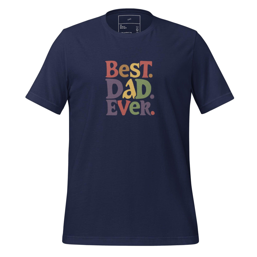 Best Dad Ever T-Shirt - Swag Me