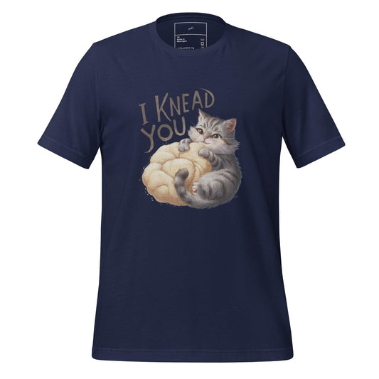 i Knead You T-Shirt - Swag Me