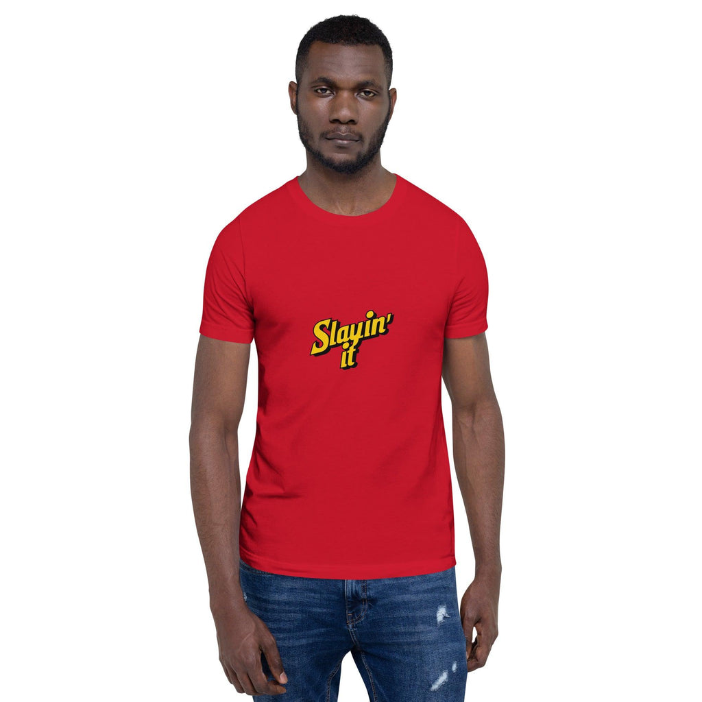 Slayin' It T-Shirt - Swag Me