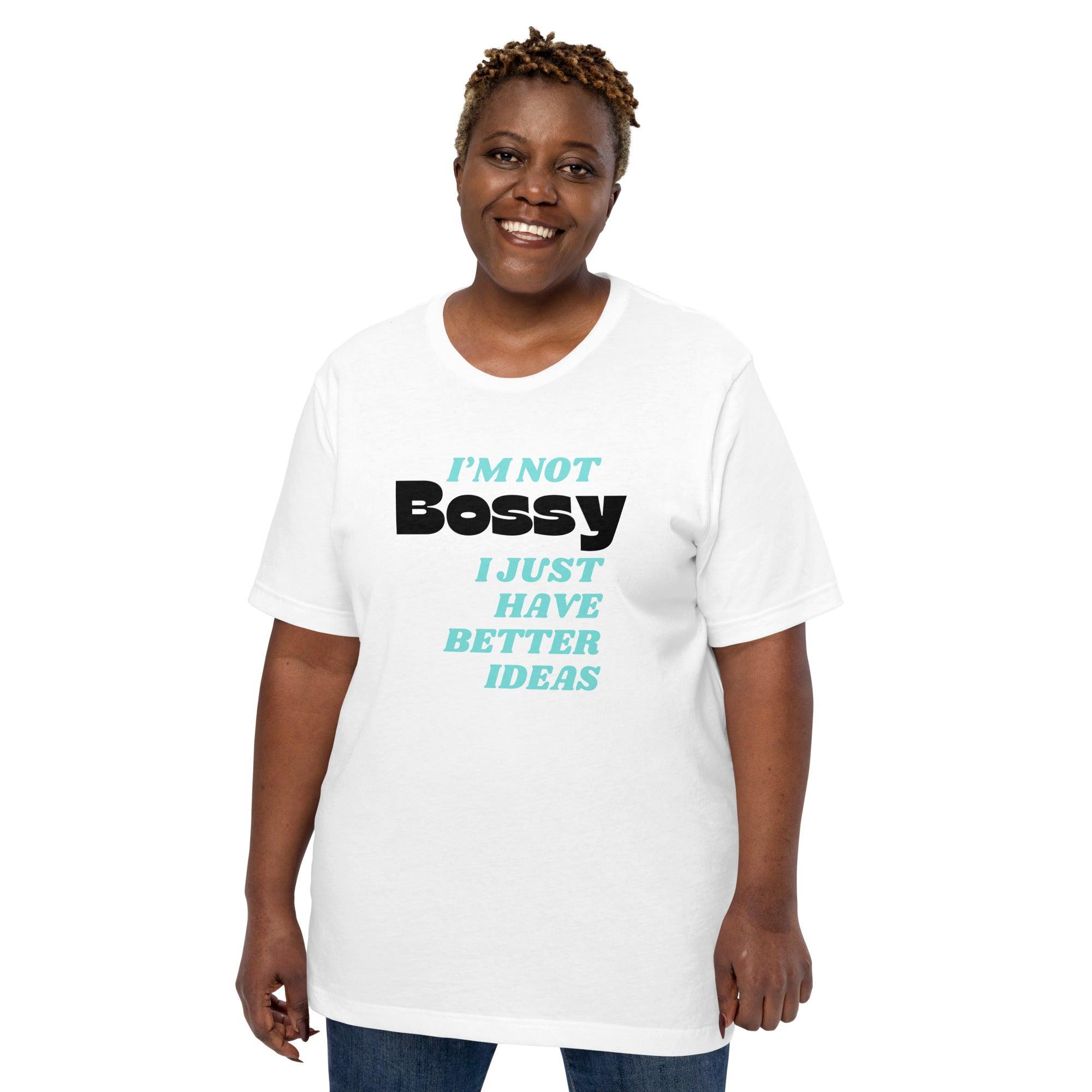 I'm Not Bossy T-shirt - Swag Me