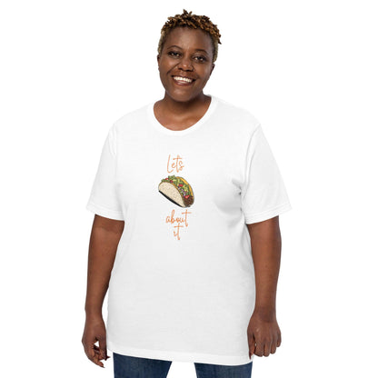 Let's Taco About It T-Shirt - Swag Me