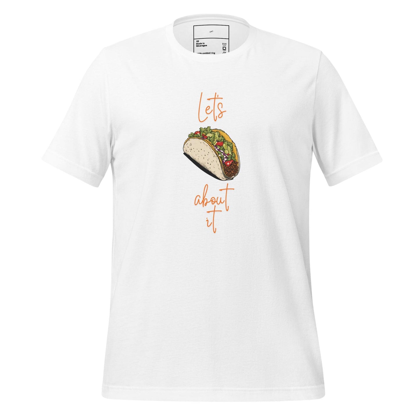 Let's Taco About It T-Shirt - Swag Me