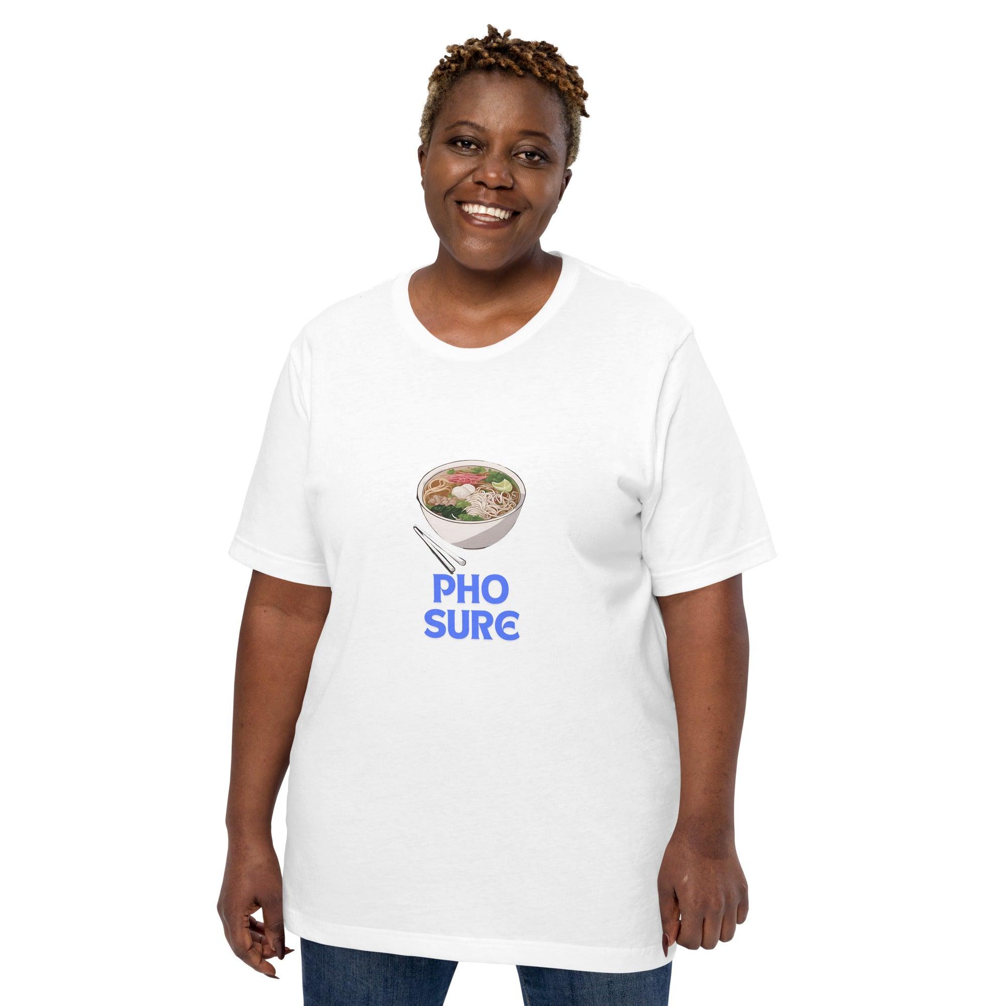 Pho Sure T-Shirt - Swag Me