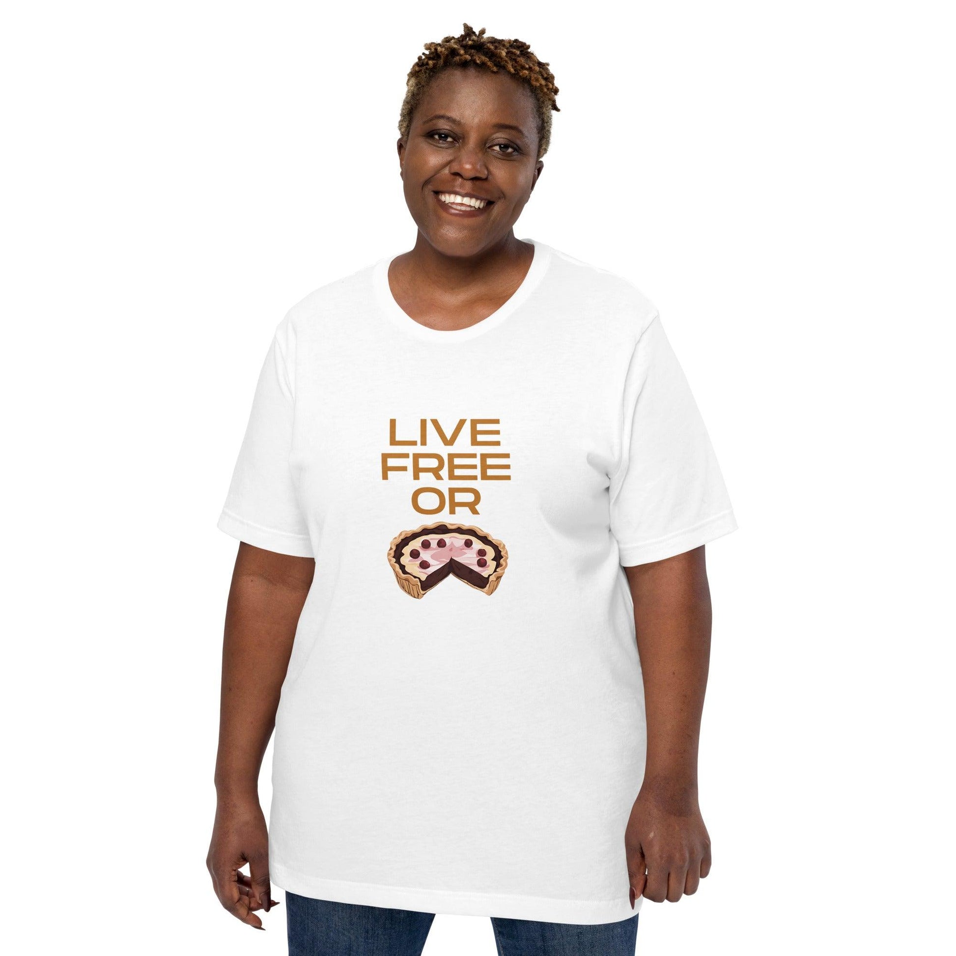 Live Free or Pie T-Shirt - Swag Me