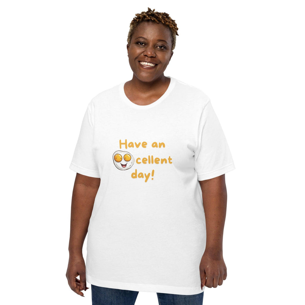 Eggcellent Day T-Shirt - Swag Me