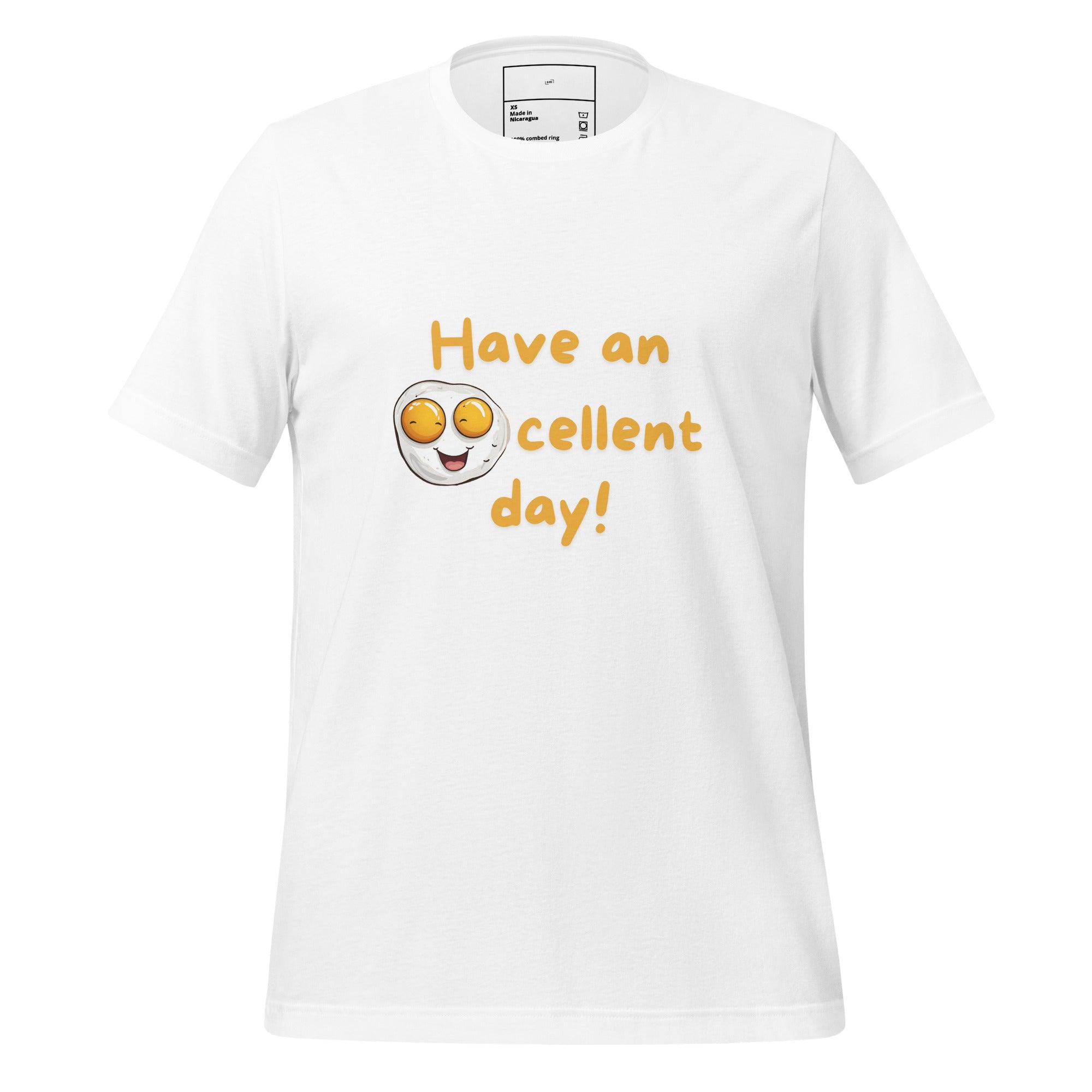 Eggcellent Day T-Shirt - Swag Me