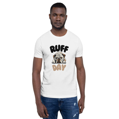 Ruff Day T-Shirt - Swag Me