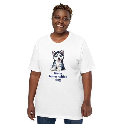 Life is Better with a Dog T-Shirt - Swag Me