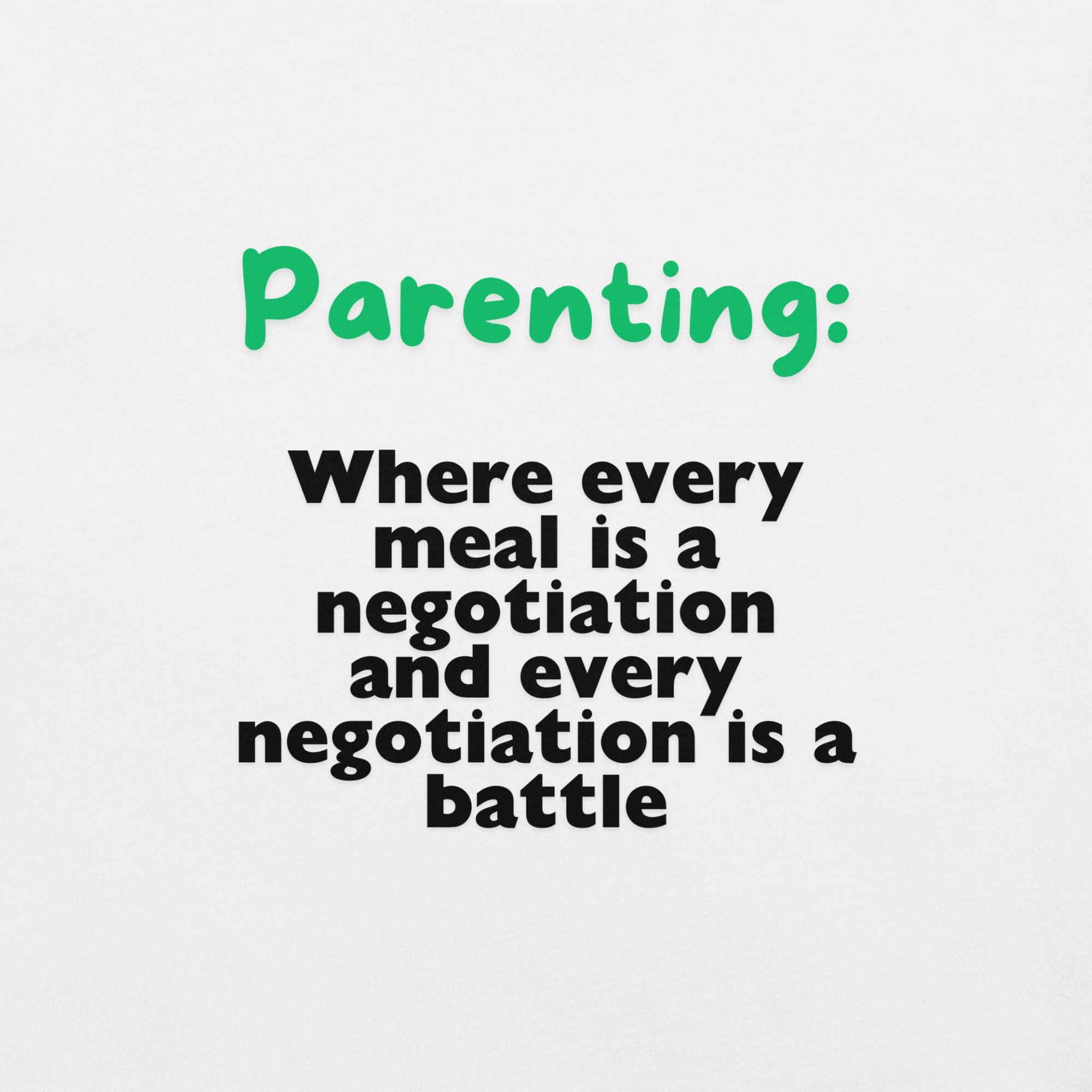 Parenting Negotiation T-Shirt - Swag Me