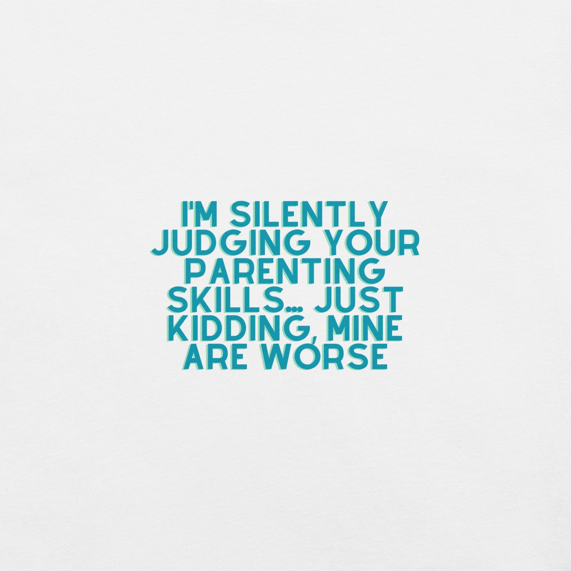 Silently Judging T-Shirt - Swag Me