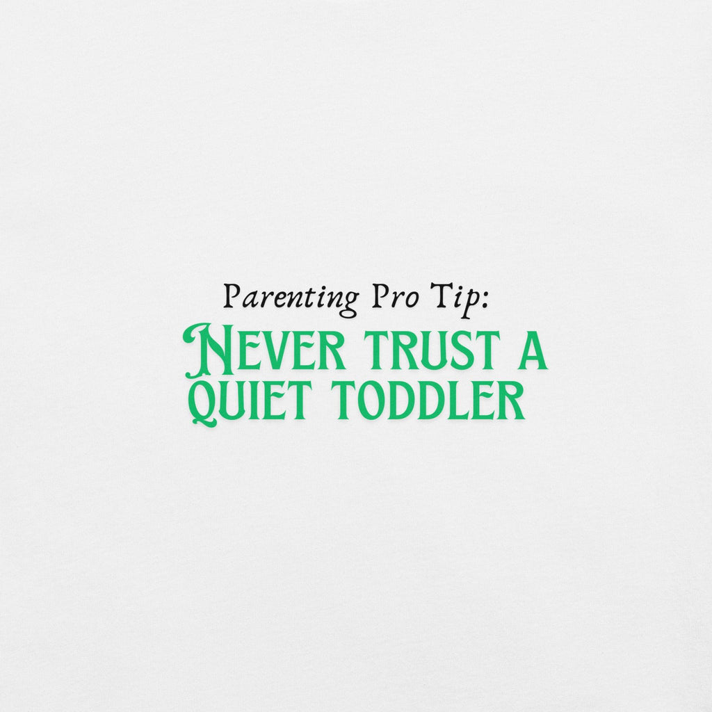 Parenting Pro Tip T-Shirt - Swag Me