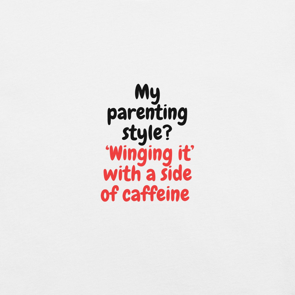 Parenting Style T-Shirt - Swag Me