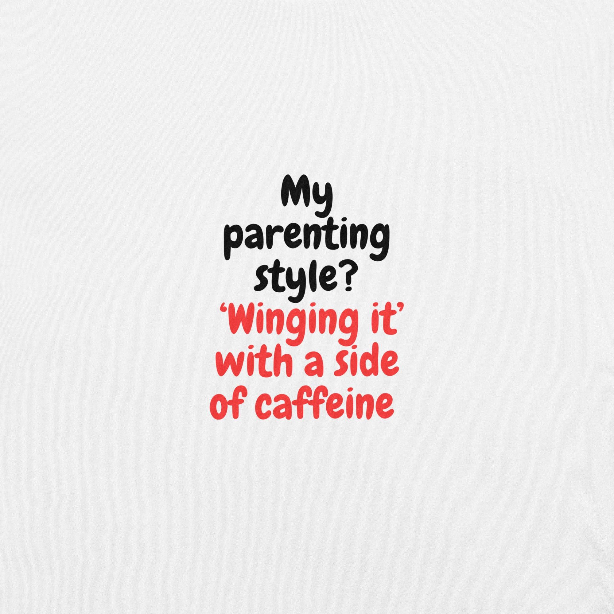 Parenting Style T-Shirt - Swag Me