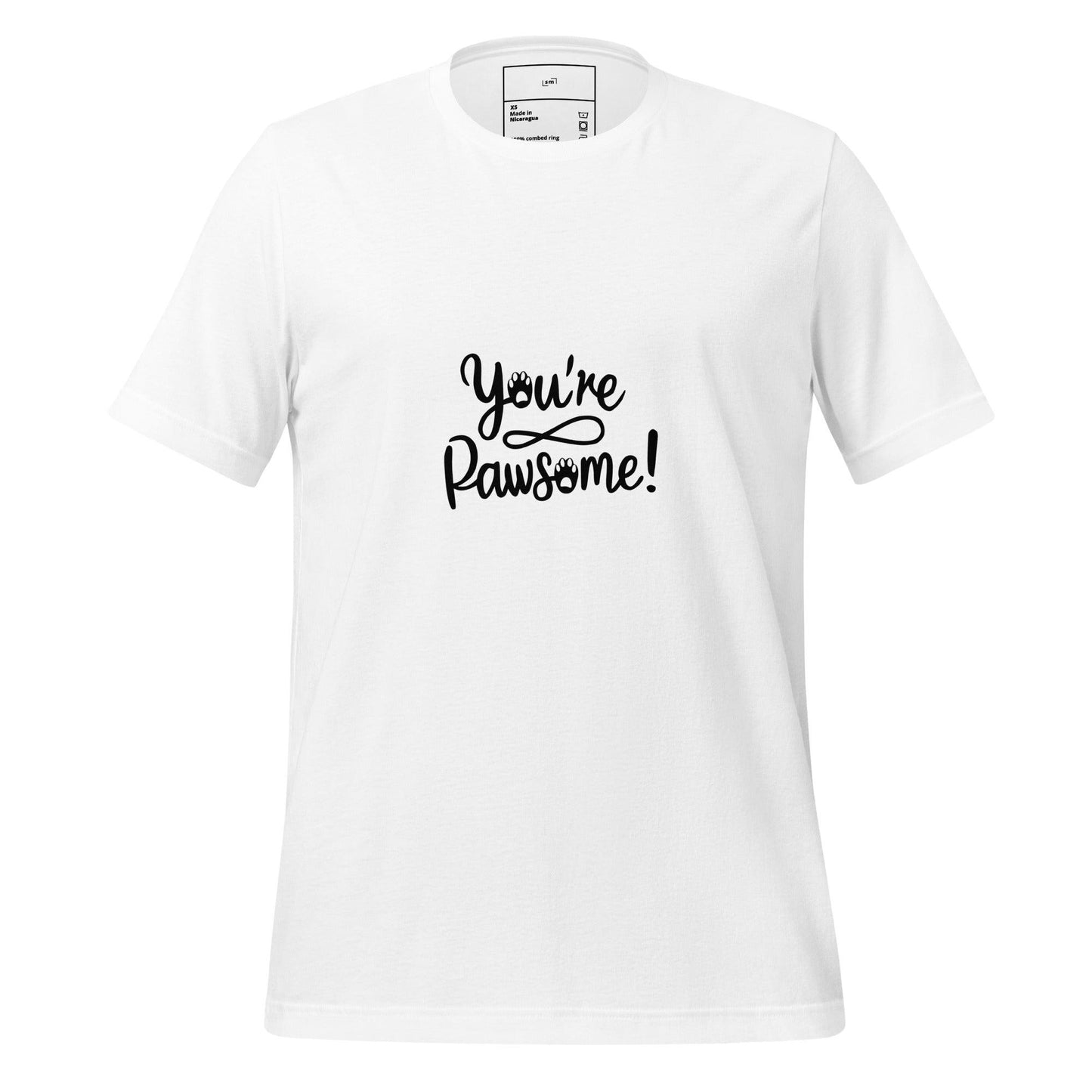 You're Pawsome T-Shirt - Swag Me