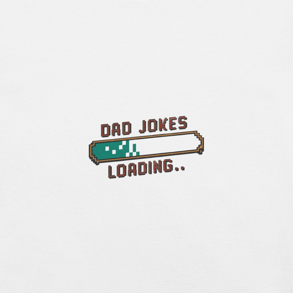 Dad Jokes Loading T-Shirt - Swag Me